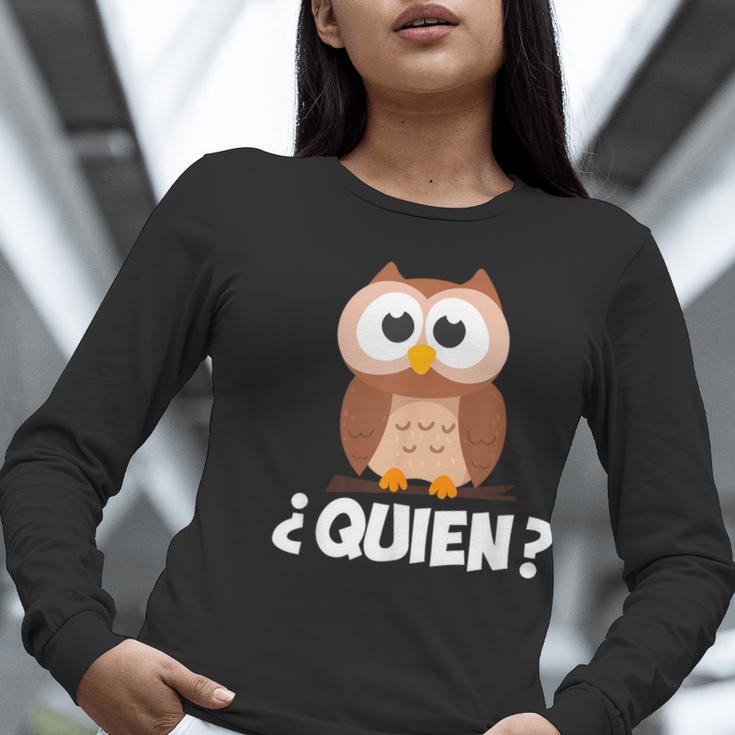 Quien Who Owl Spanish Teacher Women Long Sleeve T-Shirt, funny gift Quien Who Owl Spanish Teacher Women Long Sleeve T-Shirt, funny gift