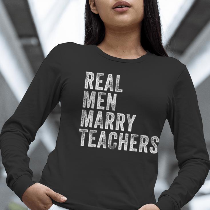 Real Men Marry Teachers Future Husband Wife Engagement Women Long Sleeve T-Shirt, funny gift Real Men Marry Teachers Future Husband Wife Engagement Women Long Sleeve T-Shirt, funny gift