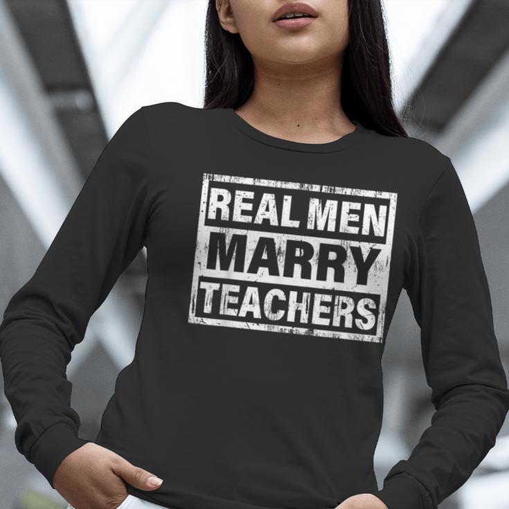 Real Men Marry Teachers Teacher Women Long Sleeve T-Shirt, funny gift Real Men Marry Teachers Teacher Women Long Sleeve T-Shirt, funny gift