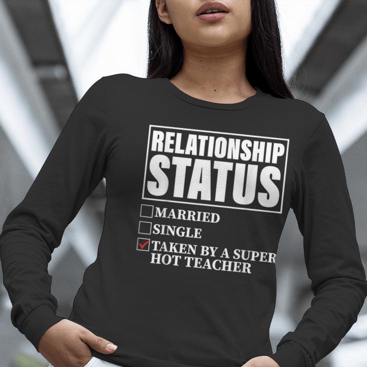 Relationship Status Taken By Super Hot Teacher Women Long Sleeve T-Shirt, Super Teacher Shirts, funny gift