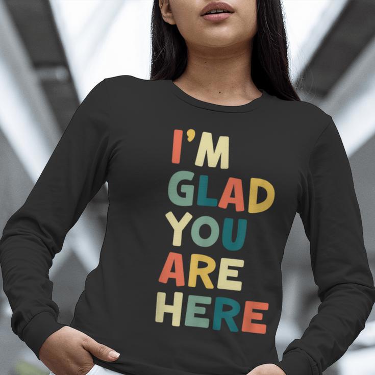 Retro I’m Glad You Are Here Women Men Teacher Women Long Sleeve T-Shirt, funny gift Retro I’m Glad You Are Here Women Men Teacher Women Long Sleeve T-Shirt, funny gift