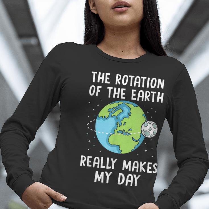 Rotation Of The Earth Makes My Day Science Teacher Earth Day Women Long Sleeve T-Shirt, Science Teacher Shirts, funny gift