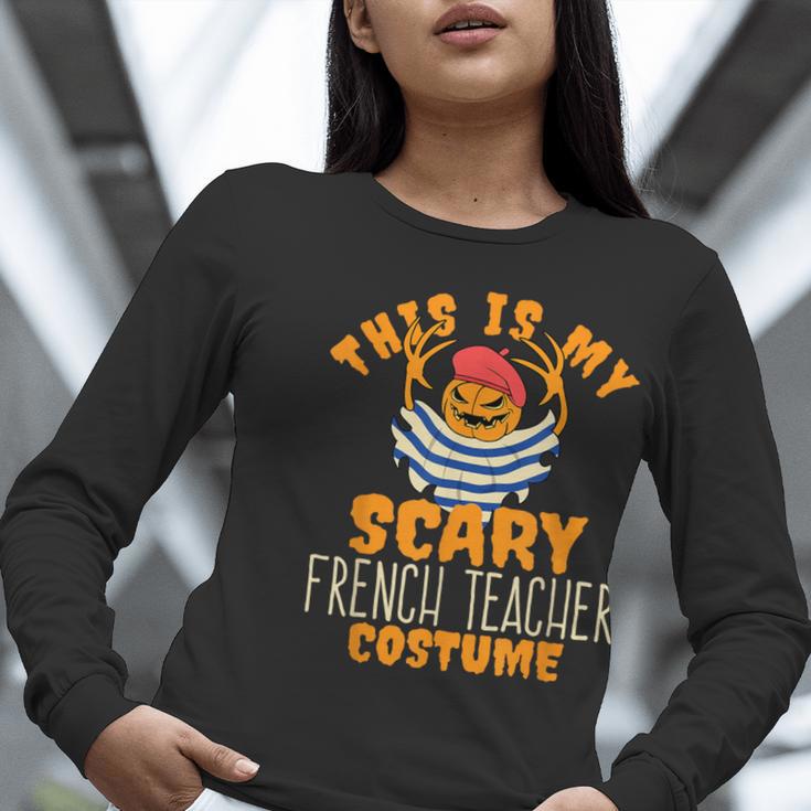 This Is My Scary French Teacher Costume Halloween Women Long Sleeve T-Shirt, funny gift