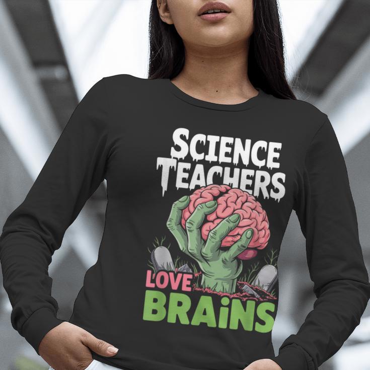 Science Teachers Love Brains Shirt Men Women Halloween Women Long Sleeve T-Shirt, Science Teacher Shirts, funny gift