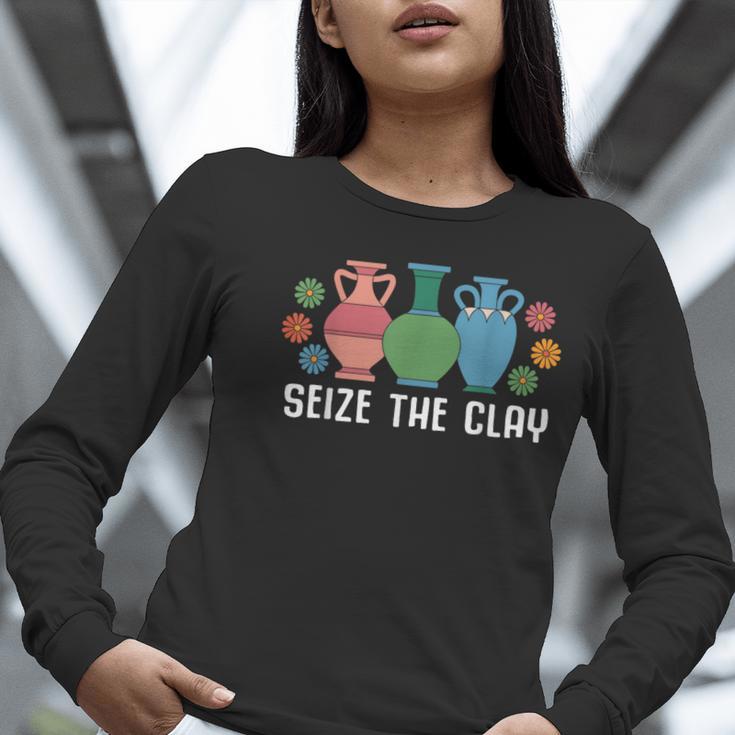 Seize The Clay Pottery Teacher Ceramics Potter Maker Women Long Sleeve T-Shirt, funny gift Seize The Clay Pottery Teacher Ceramics Potter Maker Women Long Sleeve T-Shirt, funny gift