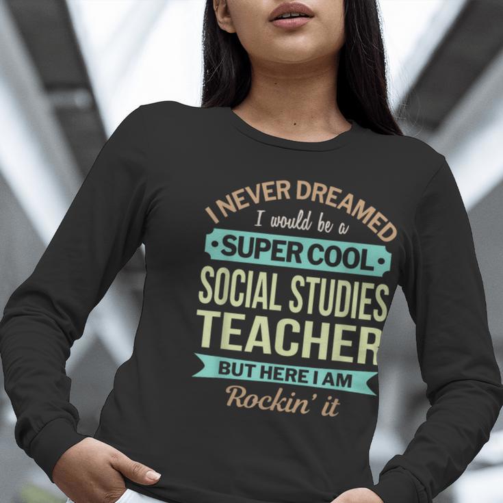 Social Studies Teacher Appreciation Men Women Women Long Sleeve T-Shirt, funny gift Social Studies Teacher Appreciation Men Women Women Long Sleeve T-Shirt, funny gift