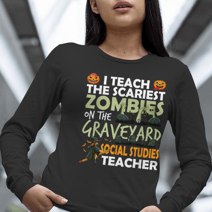 Social Studies Teacher Teach Scariest Zombies On Graveyard For Men Women Women Long Sleeve T-Shirt, funny gift Social Studies Teacher Teach Scariest Zombies On Graveyard For Men Women Women Long Sleeve T-Shirt, funny gift