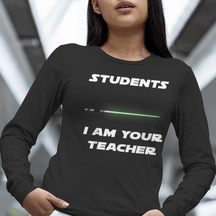 Students I Am Your Teacher T-Shirt Women Long Sleeve T-Shirt, funny gift Students I Am Your Teacher T-Shirt Women Long Sleeve T-Shirt, funny gift
