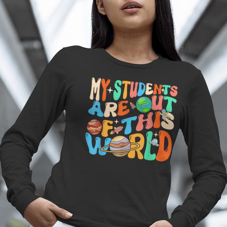 My Students Are Out Of This World Space Groovy Teacher Women Long Sleeve T-Shirt, Groovy Teacher Shirts, funny gift