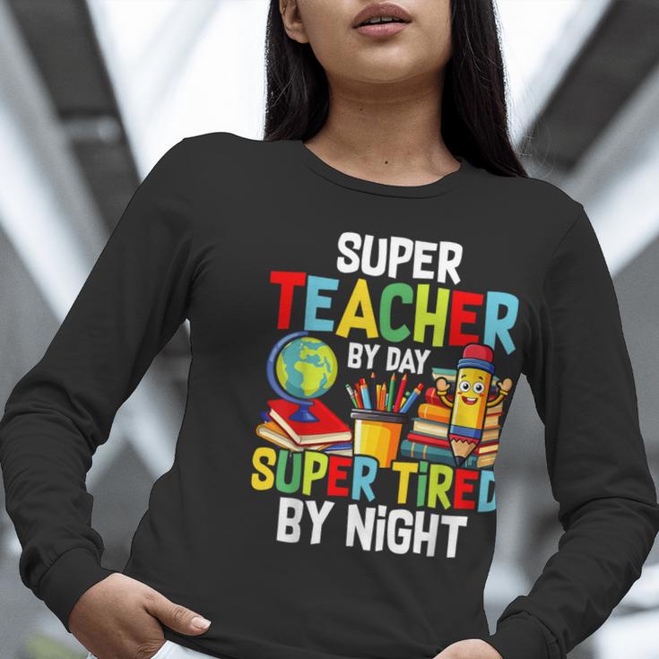 Super Teacher By Day Super Tired By Night Women Long Sleeve T-Shirt, Super Teacher Shirts, funny gift Super Teacher By Day Super Tired By Night Women Long Sleeve T-Shirt, Super Teacher Shirts, funny gift