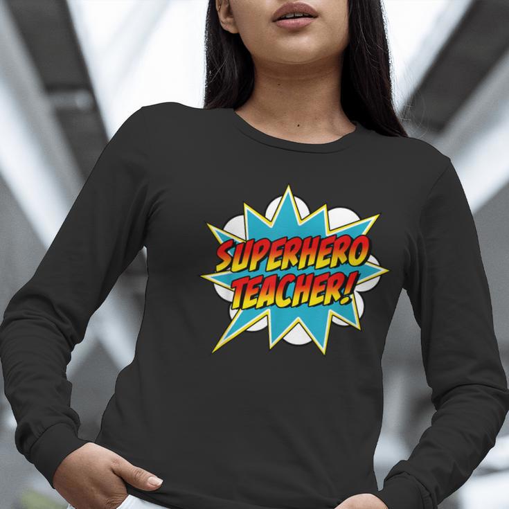 Superhero Teacher Retro Comic Teaching Superpower Women Long Sleeve T-Shirt, funny gift