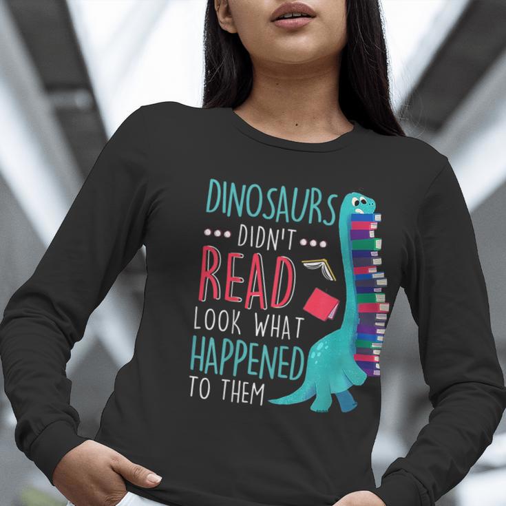 Teacher Dinosaurs Didnt Read Look What Happened Book Reading Women Long Sleeve T-Shirt, funny gift Teacher Dinosaurs Didnt Read Look What Happened Book Reading Women Long Sleeve T-Shirt, funny gift