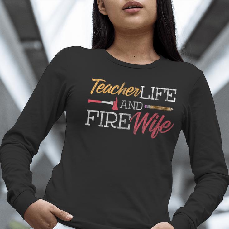 Teacher And Firefighter Wife Shirt Teacher Life Fire Wife Women Long Sleeve T-Shirt, funny gift