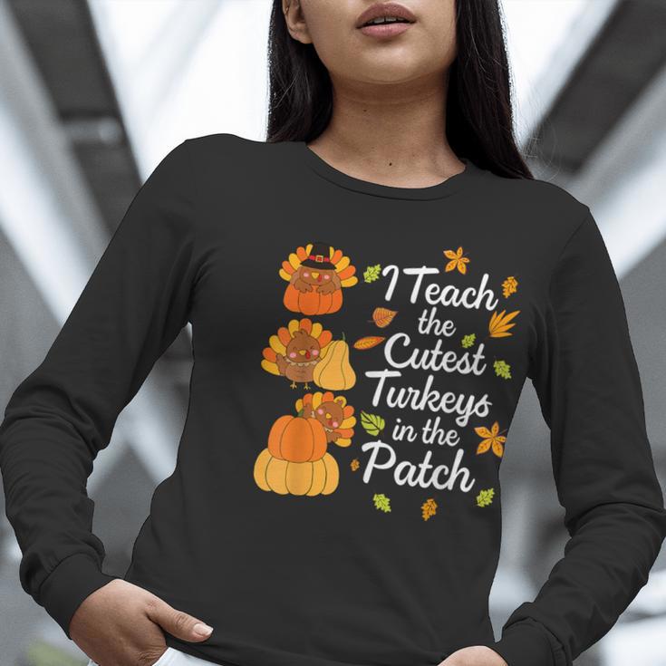 Teacher Thanksgiving I Teach The Cutest Turkeys In The Patch Women Long Sleeve T-Shirt, funny gift Teacher Thanksgiving I Teach The Cutest Turkeys In The Patch Women Long Sleeve T-Shirt, funny gift