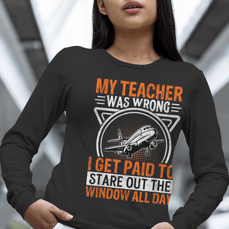 My Teacher Was Wrong I Get Paid To Stare Out The Window Women Long Sleeve T-Shirt, funny gift My Teacher Was Wrong I Get Paid To Stare Out The Window Women Long Sleeve T-Shirt, funny gift