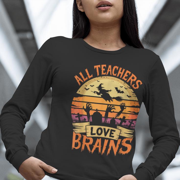 All Teachers Love Brains Halloween Teacher Women Long Sleeve T-Shirt, funny gift All Teachers Love Brains Halloween Teacher Women Long Sleeve T-Shirt, funny gift