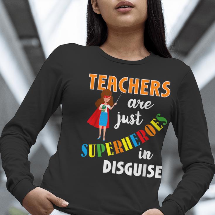 Teachers Are Superheroes Graduation School Teachers Women Long Sleeve T-Shirt, funny gift