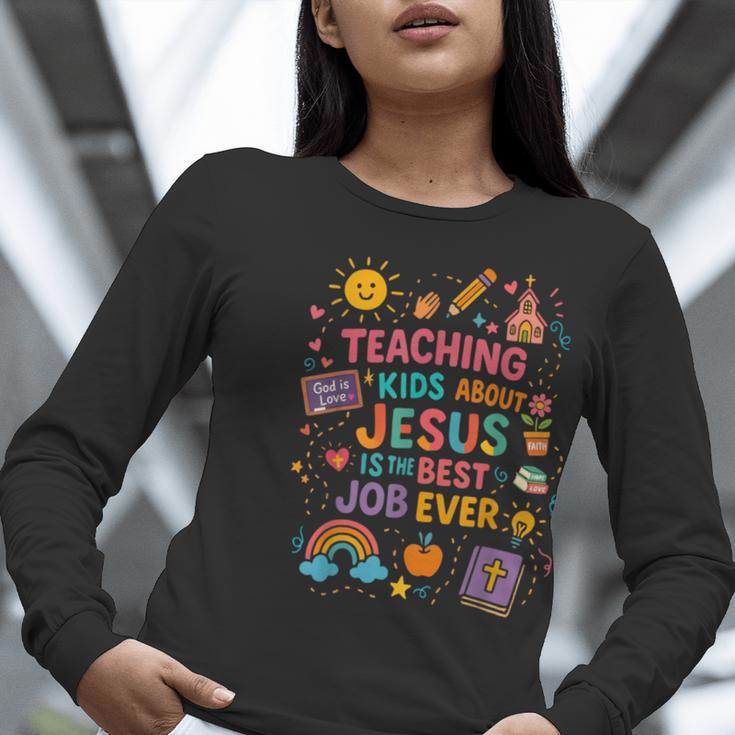 Teaching Kids About Jesus Is The Best Job Ever Bible Teacher Women Long Sleeve T-Shirt, funny gift Teaching Kids About Jesus Is The Best Job Ever Bible Teacher Women Long Sleeve T-Shirt, funny gift