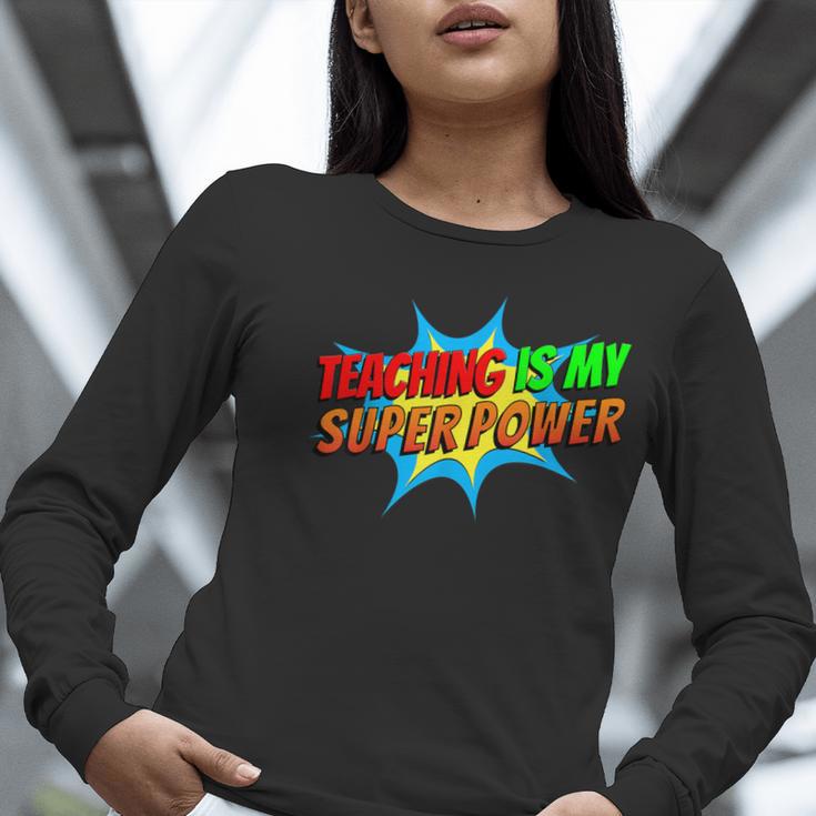 Teaching Is My Superpower Comic Back To School Teacher Women Long Sleeve T-Shirt, funny gift Teaching Is My Superpower Comic Back To School Teacher Women Long Sleeve T-Shirt, funny gift