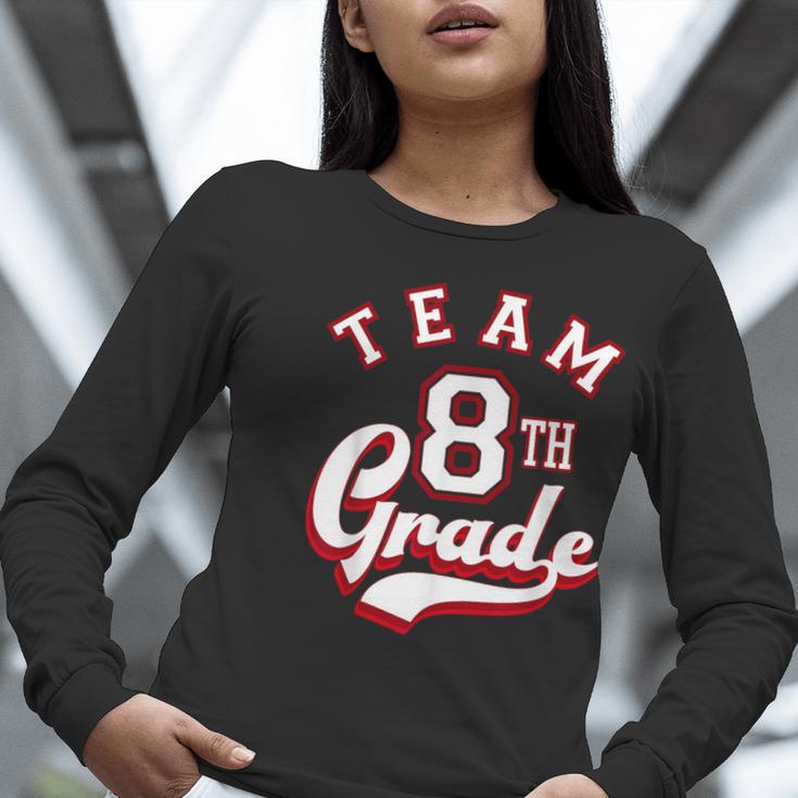 Team 8th Grade Eighth For Teacher Or Students For Men Women Girls Kids Women Long Sleeve T-Shirt, funny gift Team 8th Grade Eighth For Teacher Or Students For Men Women Girls Kids Women Long Sleeve T-Shirt, funny gift