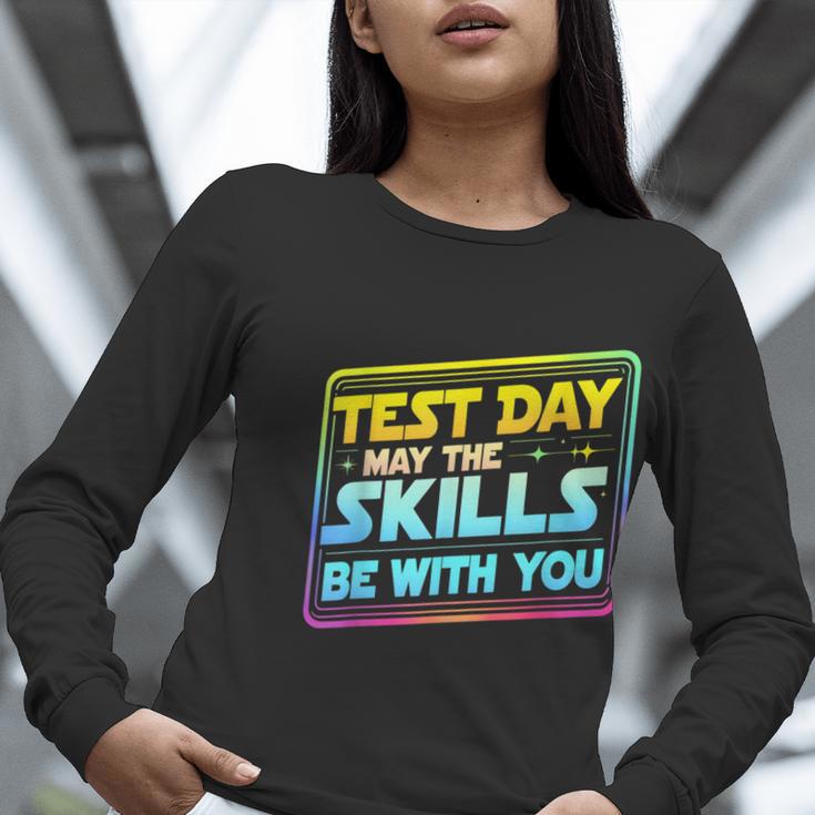 Testing Day Test Day May The Skills Be With You Teacher Women Long Sleeve T-Shirt, funny gift Testing Day Test Day May The Skills Be With You Teacher Women Long Sleeve T-Shirt, funny gift