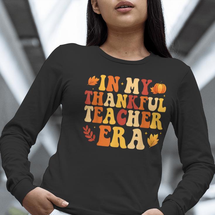 In My Thankful Teacher Era Autumn Thanksgiving Fall Season Women Long Sleeve T-Shirt, funny gift In My Thankful Teacher Era Autumn Thanksgiving Fall Season Women Long Sleeve T-Shirt, funny gift