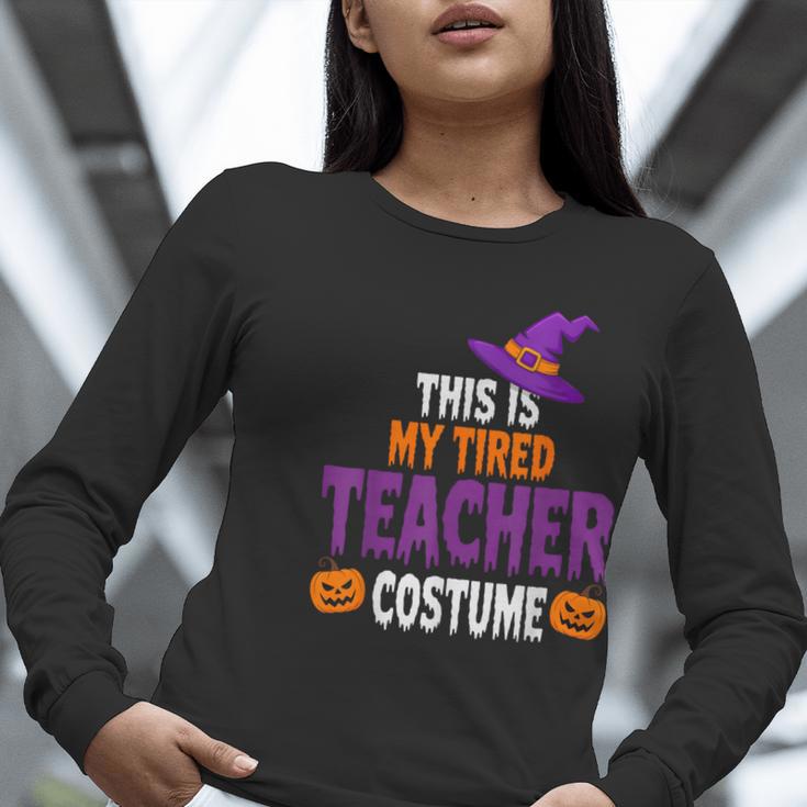 Tired Teacher Costume For Halloween Teachers Women Long Sleeve T-Shirt, funny gift Tired Teacher Costume For Halloween Teachers Women Long Sleeve T-Shirt, funny gift