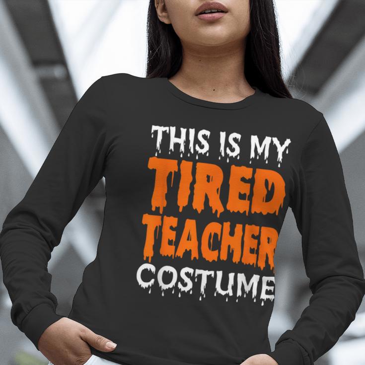 This Is My Tired Teacher Costume Quick Easy Lazy Halloween For Men Women Women Long Sleeve T-Shirt, funny gift This Is My Tired Teacher Costume Quick Easy Lazy Halloween For Men Women Women Long Sleeve T-Shirt, funny gift