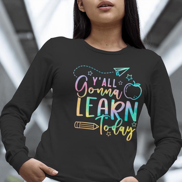 Y'All Gonna Learn Today Back To School Teacher Kids Women Long Sleeve T-Shirt, funny gift