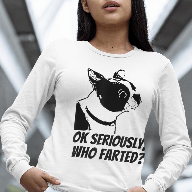 Boston Terrier Shirt Ok Seriously Who Farted Women Long Sleeve T-Shirt, funny gift