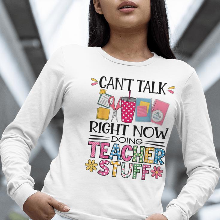 Can't Talk Right Now Doing Teacher Stuff Women Long Sleeve T-Shirt, funny gift