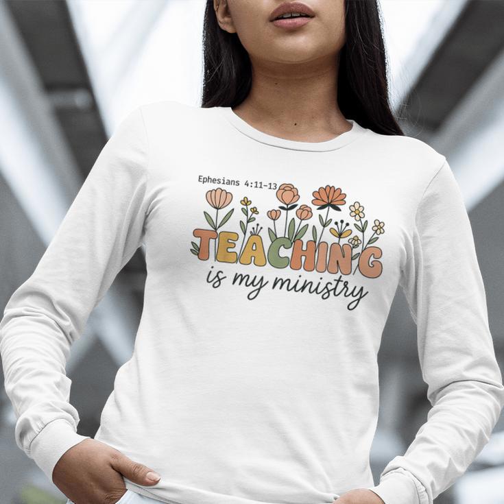Christian Teacher Teaching Is My Ministry Faith Bible Verse Women Long Sleeve T-Shirt, funny gift