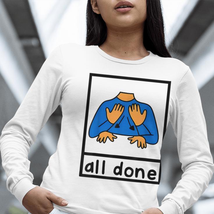 All Done Sign Language Speech Pathology Aac Sped Teacher Women Long Sleeve T-Shirt, funny gift All Done Sign Language Speech Pathology Aac Sped Teacher Women Long Sleeve T-Shirt, funny gift