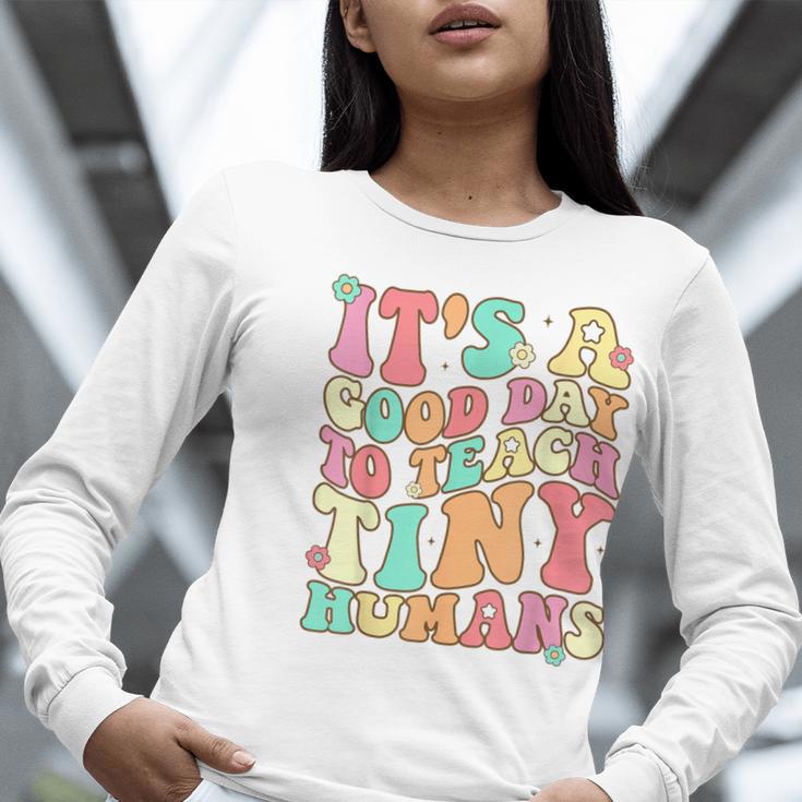 It's A Good Day To Teach Tiny Humans Teacher Teaching Women Long Sleeve T-Shirt, funny gift It's A Good Day To Teach Tiny Humans Teacher Teaching Women Long Sleeve T-Shirt, funny gift