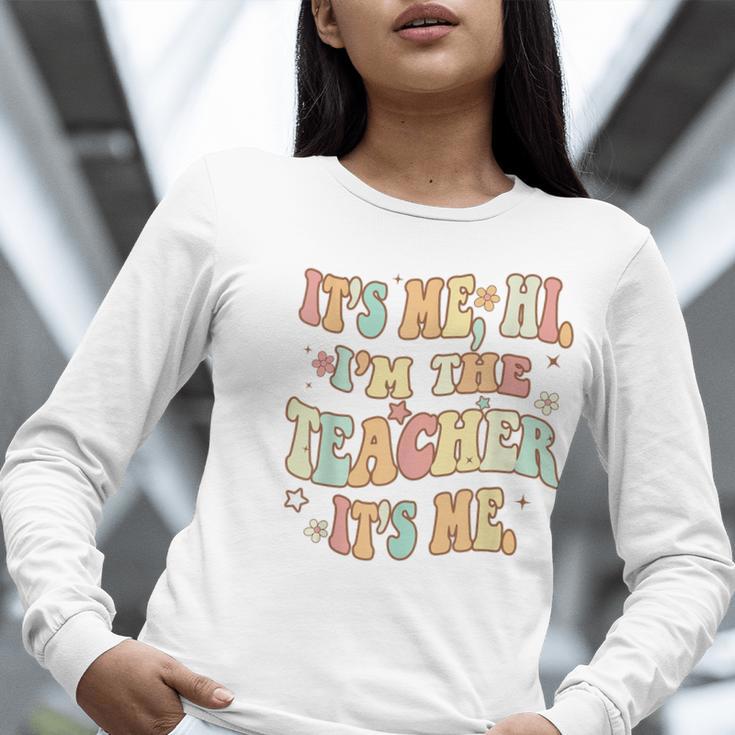 It's Me Hi I'm The Teacher It's Me Groovy Teacher Women Long Sleeve T-Shirt, Groovy Teacher Shirts, funny gift