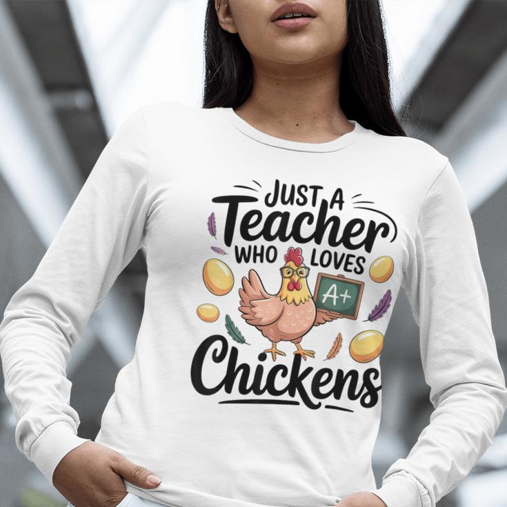 Just a Teacher Who Loves Chickens Chicken Farm Animal Lover Women Long Sleeve T-Shirt, funny gift