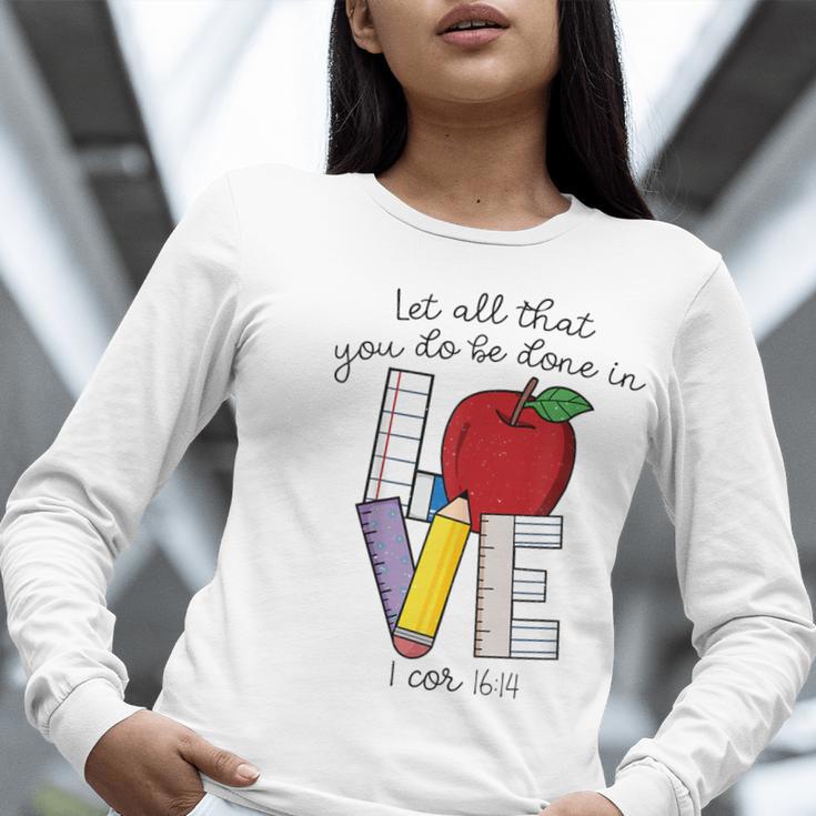 Let All That You Do Be Done In Love Christian Teacher Women Long Sleeve T-Shirt, funny gift Let All That You Do Be Done In Love Christian Teacher Women Long Sleeve T-Shirt, funny gift