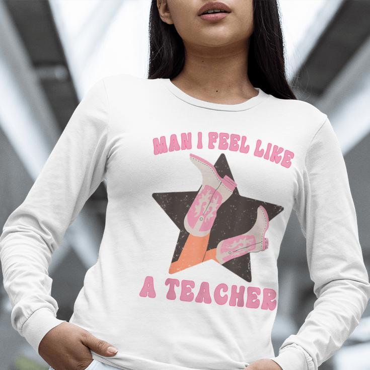 Man I Feel Like A Teacher Retro Western Country Cowgirl Women Long Sleeve T-Shirt, funny gift Man I Feel Like A Teacher Retro Western Country Cowgirl Women Long Sleeve T-Shirt, funny gift