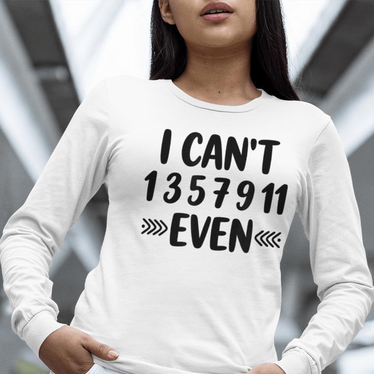 Math Teacher Can't Even Appreciation Science Day Women Long Sleeve T-Shirt, Science Teacher Shirts, funny gift