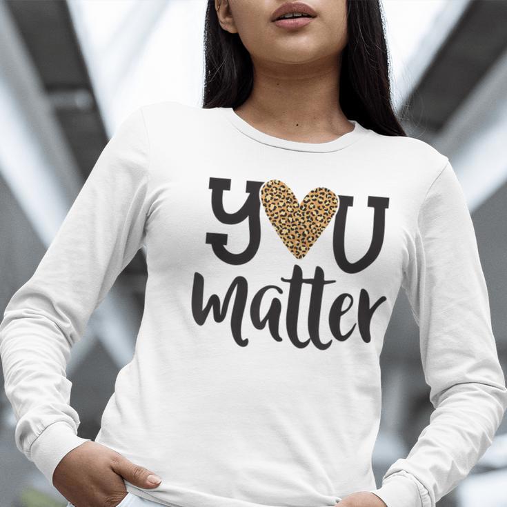 You Matter Leopard Print Teacher Kind Counselor Kindness Women Long Sleeve T-Shirt, funny gift You Matter Leopard Print Teacher Kind Counselor Kindness Women Long Sleeve T-Shirt, funny gift