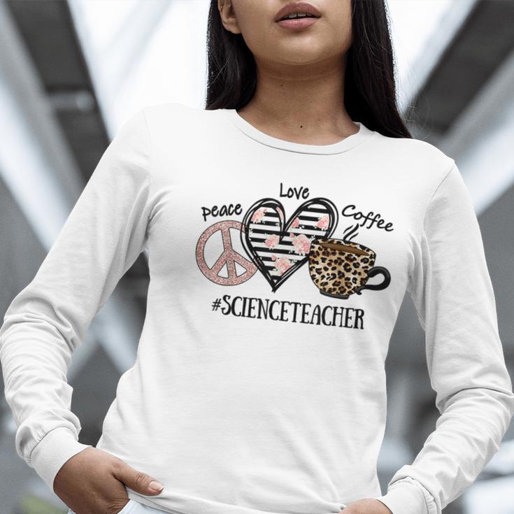 Peace Love Coffee Science Teacher Women Long Sleeve T-Shirt, Science Teacher Shirts, funny gift Peace Love Coffee Science Teacher Women Long Sleeve T-Shirt, Science Teacher Shirts, funny gift