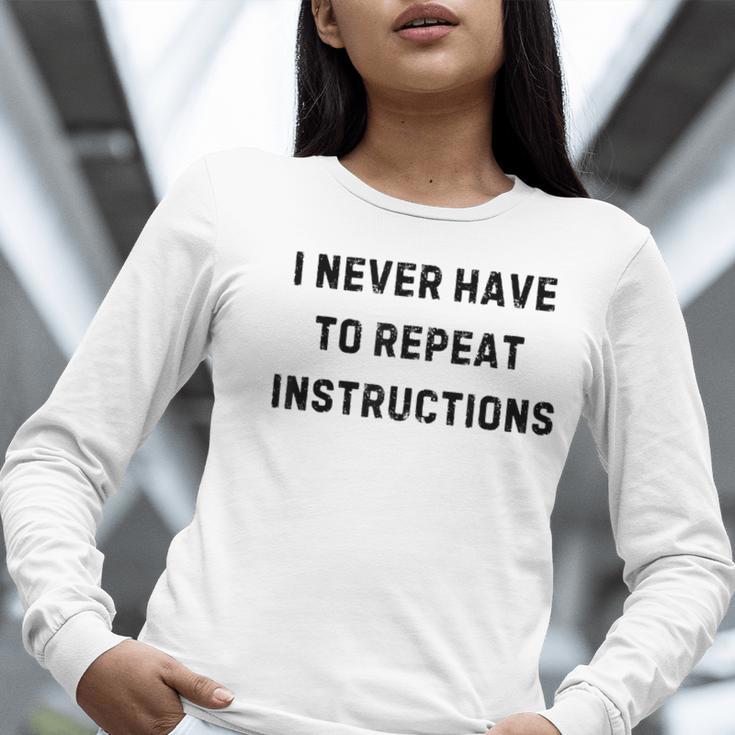 I Never Have To Repeat Instructions Teacher Lie Party Women Long Sleeve T-Shirt, funny gift I Never Have To Repeat Instructions Teacher Lie Party Women Long Sleeve T-Shirt, funny gift