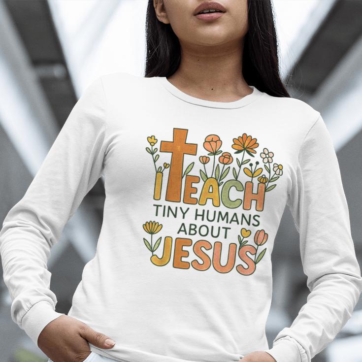 I Teach Tiny Humans About Jesus Christian Teacher Religious Women Long Sleeve T-Shirt, funny gift