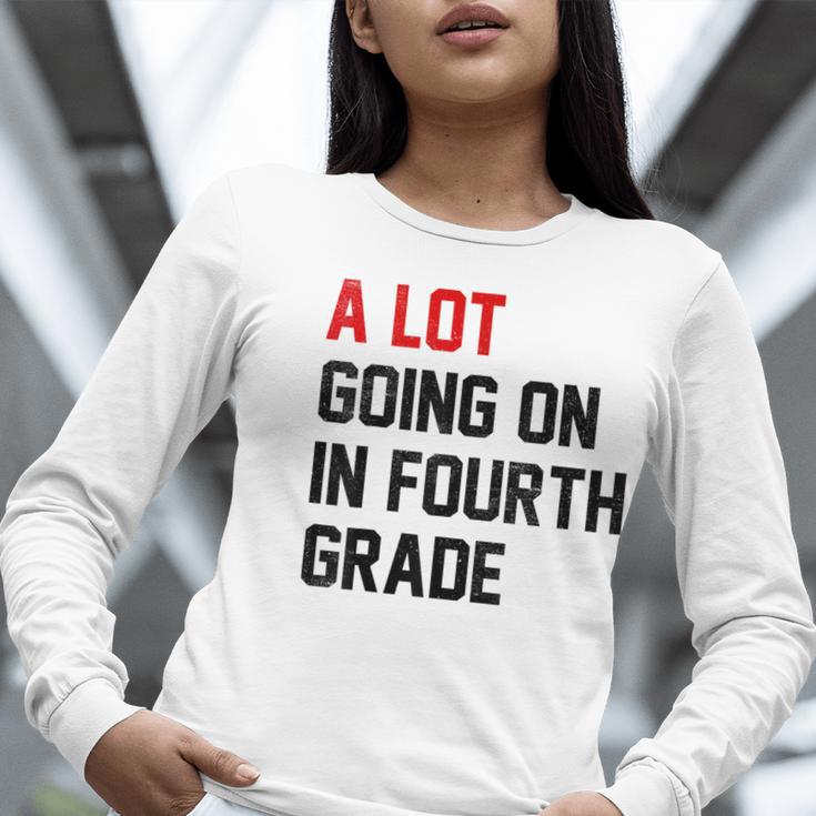 Teacher A Lot Going On In Fourth Grade Back To School Women Long Sleeve T-Shirt, funny gift Teacher A Lot Going On In Fourth Grade Back To School Women Long Sleeve T-Shirt, funny gift