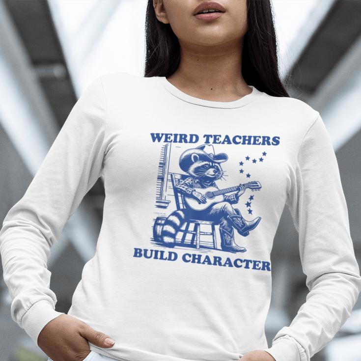 Weird Teachers Build Character Shirt Raccoon Teacher Women Long Sleeve T-Shirt, funny gift Weird Teachers Build Character Shirt Raccoon Teacher Women Long Sleeve T-Shirt, funny gift