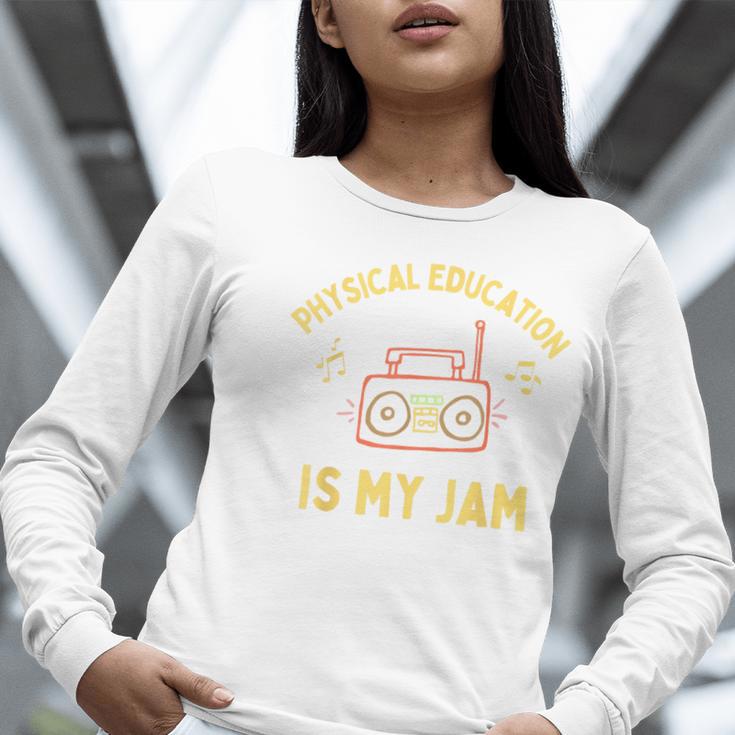 Women's Physical Education Is My Jam PE Teacher Appreciation Women Long Sleeve T-Shirt, Pe Teacher Shirts, funny gift