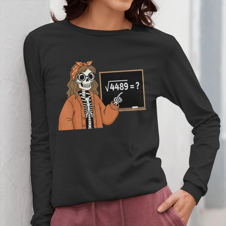 67 Math Teacher Skeleton Halloween Root 4489 Messy Bun Women Women Long Sleeve T-Shirt, funny design 67 Math Teacher Skeleton Halloween Root 4489 Messy Bun Women Women Long Sleeve T-Shirt, funny design