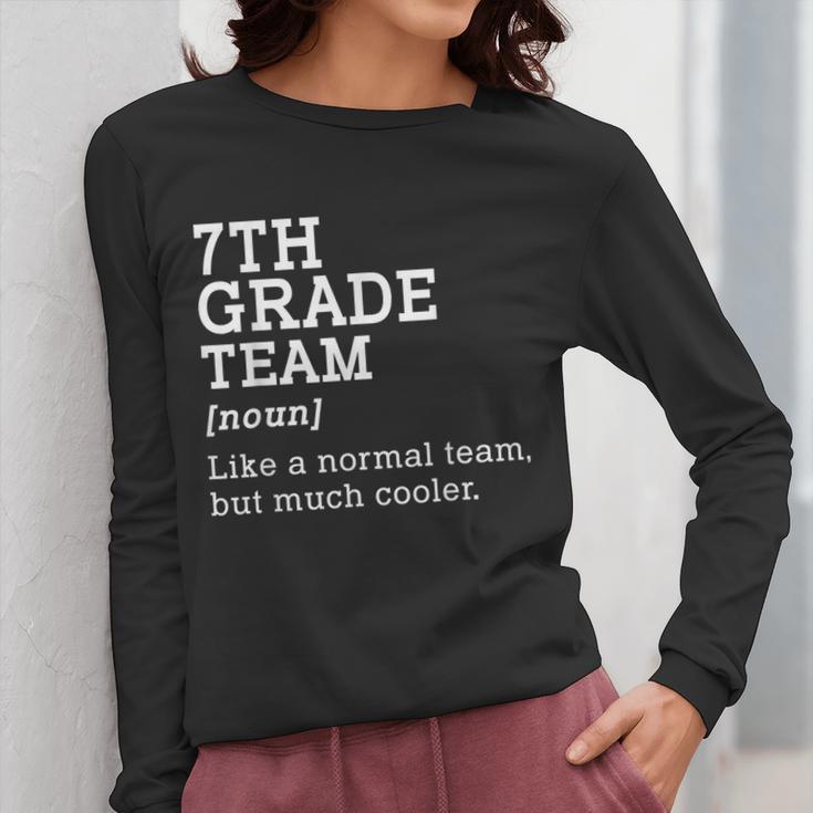 7th Grade Team Back To School Teacher Seventh Grade Team Women Long Sleeve T-Shirt, funny design 7th Grade Team Back To School Teacher Seventh Grade Team Women Long Sleeve T-Shirt, funny design
