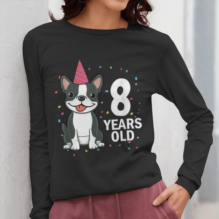 8 Years Old Birthday Boston Terrier Dog Lover 8th Party Kid Women Long Sleeve T-Shirt, funny design