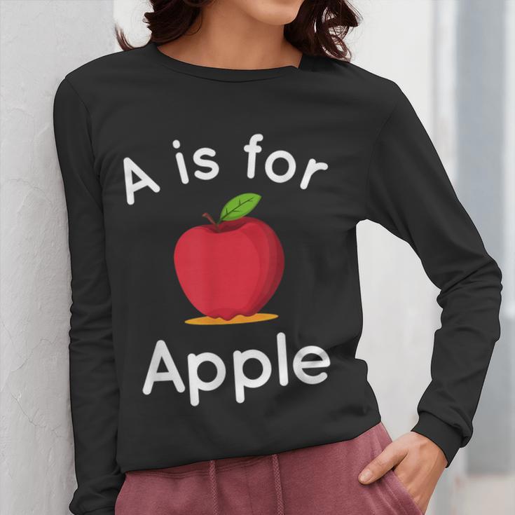 A Is For Apple Toddler Kindergarten Preschool Teacher Women Long Sleeve T-Shirt, funny design A Is For Apple Toddler Kindergarten Preschool Teacher Women Long Sleeve T-Shirt, funny design